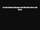 [PDF Download] A Sand County Almanac and Sketches Here and There [Read] Online