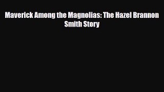 [PDF Download] Maverick Among the Magnolias: The Hazel Brannon Smith Story [Read] Online