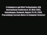 (PDF Download) E-Commerce and Web Technologies: 6th International Conference EC-Web 2005 Copenhagen