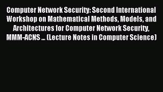 (PDF Download) Computer Network Security: Second International Workshop on Mathematical Methods