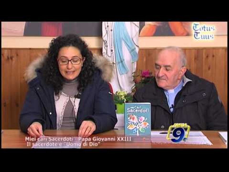 Totus Tuus | Miei cari Sacerdoti - Papa Giovanni XXIII - Il sacerdote è "Uomo di Dio"