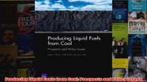 Download PDF  Producing Liquid Fuels from Coal Prospects and Policy Issues FULL FREE