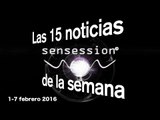 Las 15 noticias de la semana (1-7 de febrero) | Sensession