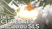 Le Space Launch System pourra lancer des CubeSats en plus d'Orion