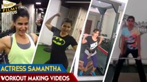 Exclusive : Actress Samantha Workout Videos at Gym - Filmy Focus