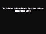 [PDF Download] The Ultimate Stallone Reader: Sylvester Stallone as Star Icon Auteur [Download]