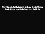 [PDF Download] The Ultimate Guide to Adult Videos: How to Watch Adult Videos and Make Your