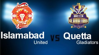 Islamabad United Vs Quetta Gladiators Full Highlights PSL T20 Match 1