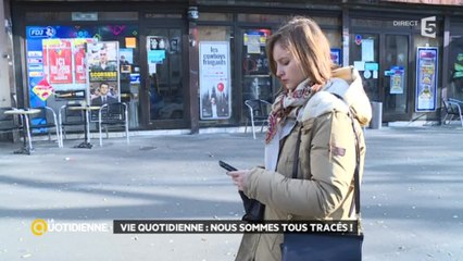 Vie quotidienne : nous sommes tous tracés !
