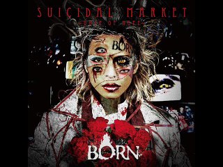 BORN - SUICIDAL MARKET～Doze of Hope～  - 2.Recall the mind