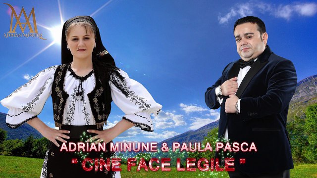 Adrian Minune si Paula Pasca - Cine face legile (NEW AUDIO 2016)
