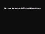 [PDF Download] McLaren Race Cars: 1965-1996 Photo Album [PDF] Full Ebook