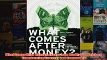 Download PDF  What Comes After Money Essays from Reality Sandwich on Transforming Currency and FULL FREE