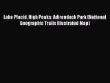 [PDF Download] Lake Placid High Peaks: Adirondack Park (National Geographic Trails Illustrated