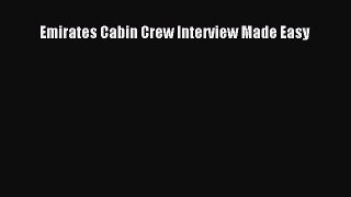 [PDF Download] Emirates Cabin Crew Interview Made Easy [Download] Full Ebook