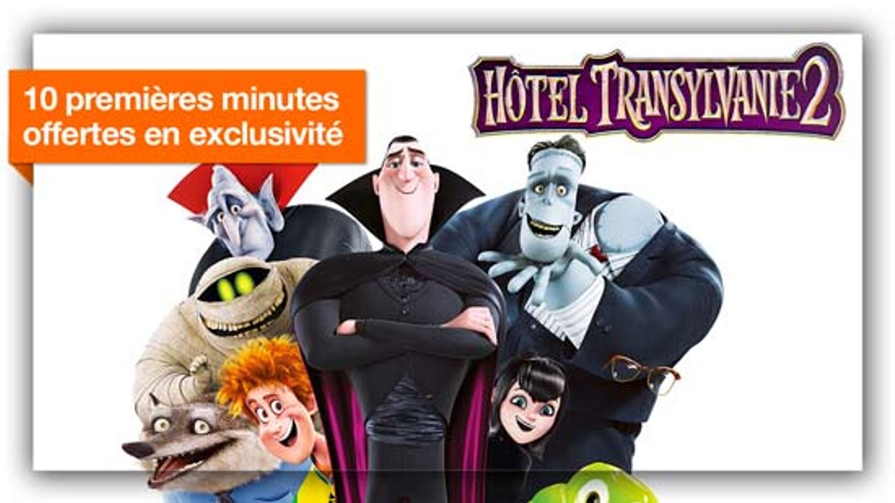 Hôtel Transylvanie 2  - exclusivité : 10 premières minutes offertes !