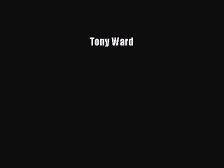 (PDF Télécharger) Tony Ward [Télécharger] Complet Ebook