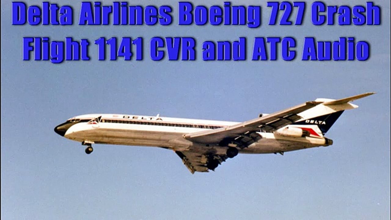 DELTA Airlines Flight 1141 Boeing 727 CVR and ATC Crash Audio August 31 1988