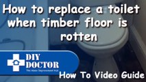 Replacing a toilet when wooden floor is rotten