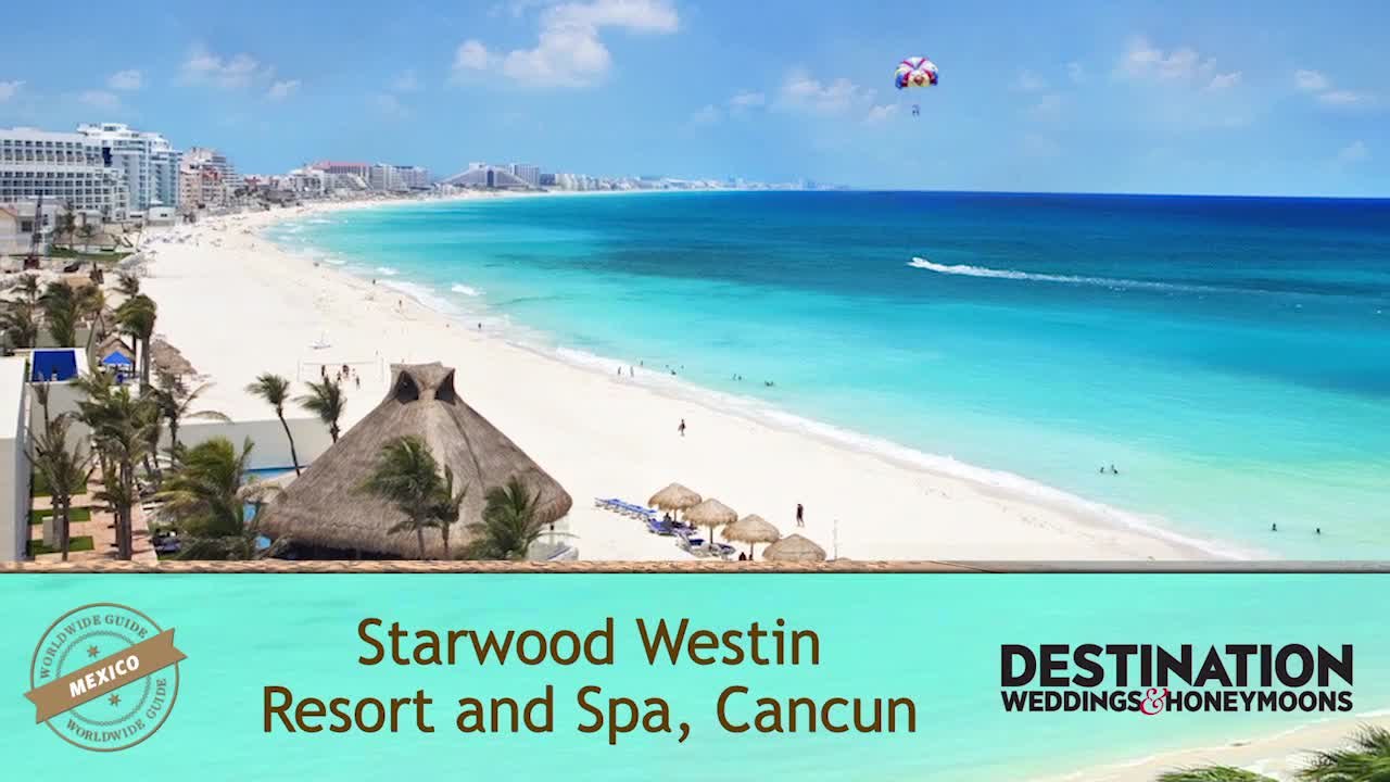 Worldwide Guide: Westin Resort and Spa, Cancun