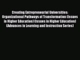 [PDF Download] Creating Entrepreneurial Universities: Organizational Pathways of Transformation