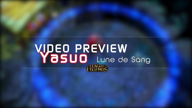 Yasuo Lune de Sang Aperçu skin League of Legends