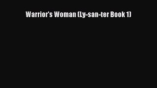 [PDF Download] Warrior's Woman (Ly-san-ter Book 1) Read Online PDF