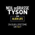 Neil deGrasse Tyson: Alien Life