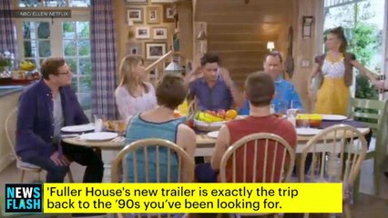 Fuller House Stars Debut Full Trailer