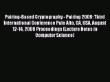 (PDF Download) Pairing-Based Cryptography - Pairing 2009: Third International Conference Palo