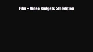 [PDF Download] Film + Video Budgets 5th Edition [PDF] Online