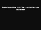 (PDF Download) The Heiress of Linn Hagh (The Detective Lavender Mysteries) Read Online
