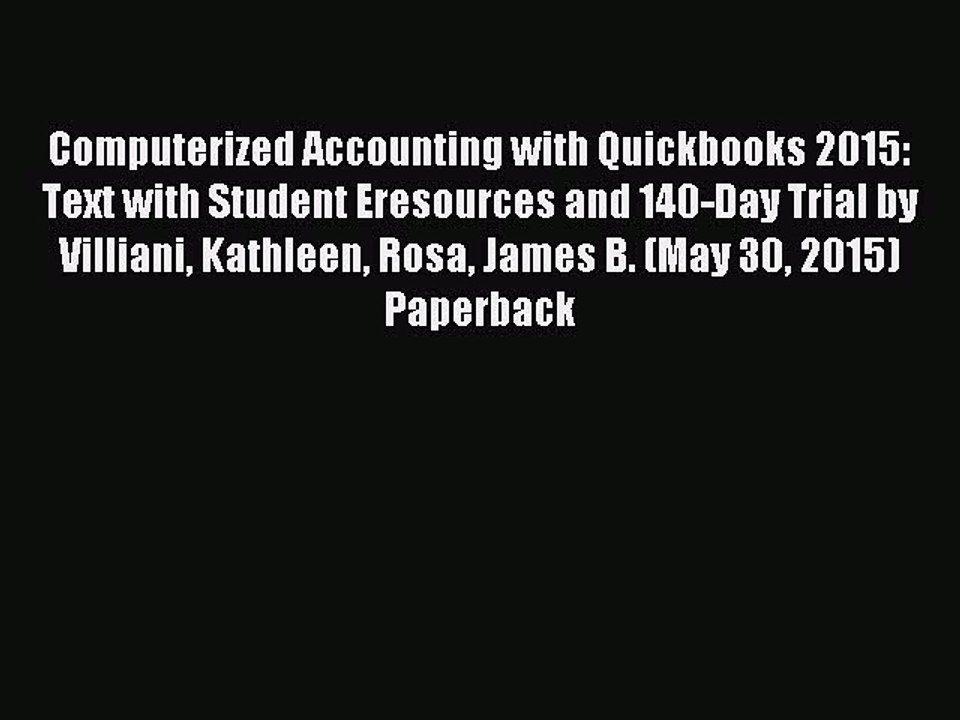 (PDF Download) Computerized Accounting with Quickbooks 2015: Text with Student Eresources and