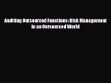 [PDF Download] Auditing Outsourced Functions: Risk Management in an Outsourced World [Read]