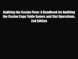 [PDF Download] Auditing the Casino Floor: A Handbook for Auditing the Casino Cage Table Games