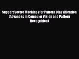 (PDF Download) Support Vector Machines for Pattern Classification (Advances in Computer Vision