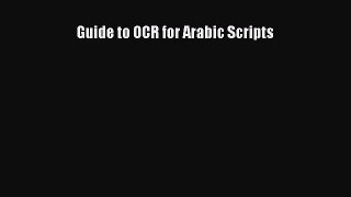 (PDF Download) Guide to OCR for Arabic Scripts Download