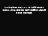 [PDF Download] Traveling Wave Analysis of Partial Differential Equations: Numerical and Analytical