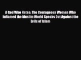 [PDF Download] A God Who Hates: The Courageous Woman Who Inflamed the Muslim World Speaks Out