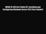 [PDF Download] MCSA 70-410 Cert Guide R2: Installing and Configuring Windows Server 2012 (Cert
