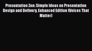 [PDF Download] Presentation Zen: Simple Ideas on Presentation Design and Delivery Enhanced