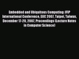 (PDF Download) Embedded and Ubiquitous Computing: IFIP International Conference EUC 2007 Taipei