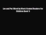 [PDF Download] Lee and Pat (Word by Word: Graded Readers For Children Book 1)  Free PDF