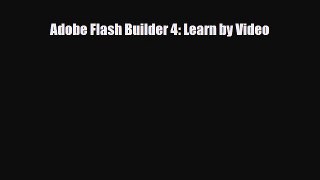 [PDF Download] Adobe Flash Builder 4: Learn by Video [PDF] Online