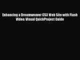 [PDF Download] Enhancing a Dreamweaver CS3 Web Site with Flash Video: Visual QuickProject Guide