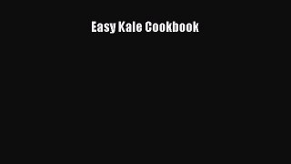 [PDF Download] Easy Kale Cookbook Read Online PDF