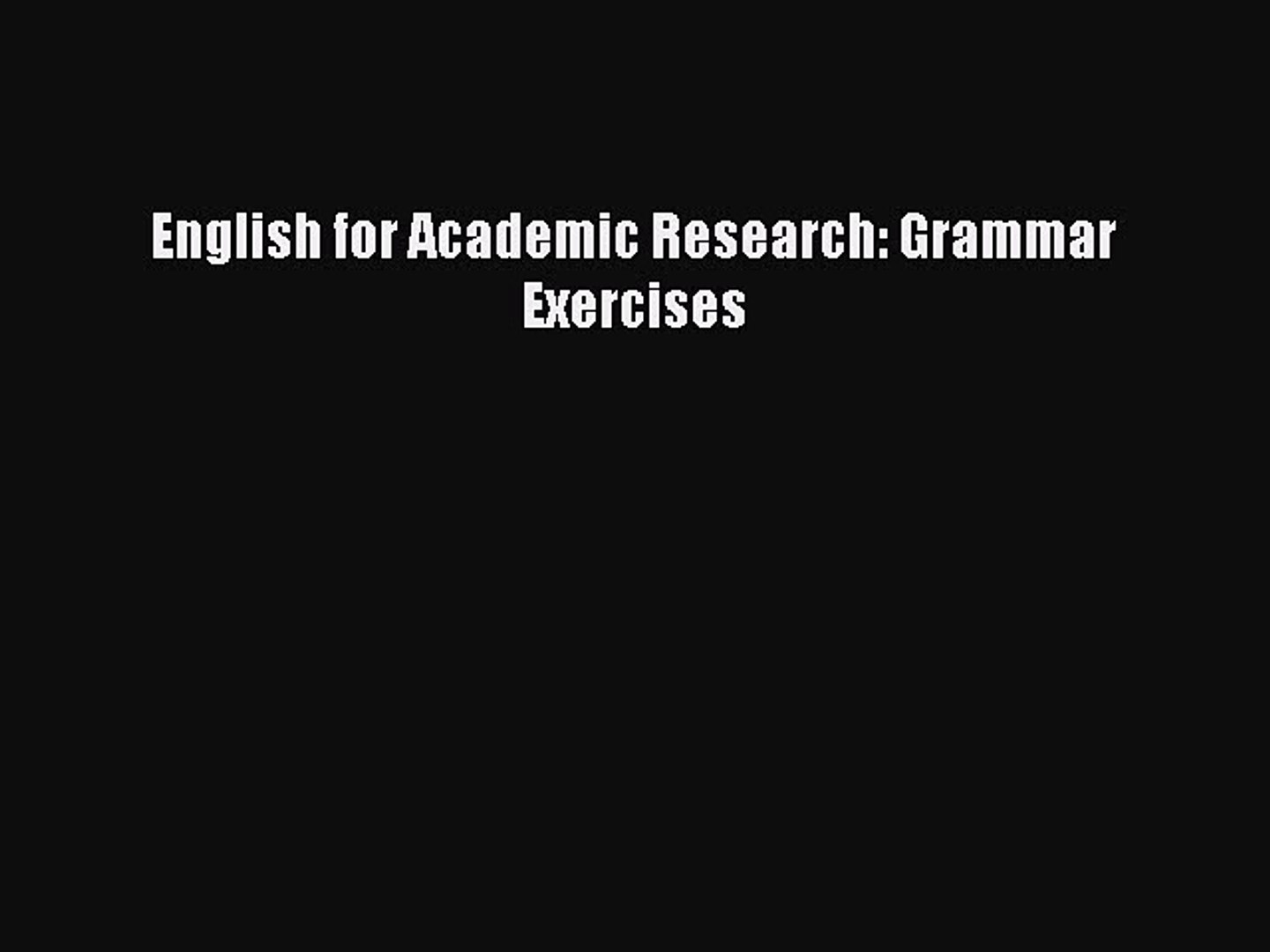 [PDF Download] English for Academic Research: Grammar Exercises  PDF Download