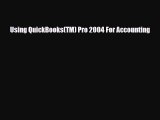 [PDF Download] Using QuickBooks(TM) Pro 2004 For Accounting [Read] Full Ebook