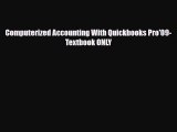 [PDF Download] Computerized Accounting With Quickbooks Pro'09- Textbook ONLY [Read] Online