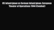 [PDF Download] US Infantryman vs German Infantryman: European Theater of Operations 1944 (Combat)